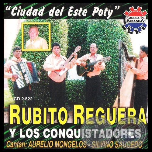 CIUDAD DEL ESTE POTY - RUBITO REGUERA Y LOS CONQUISTADORES