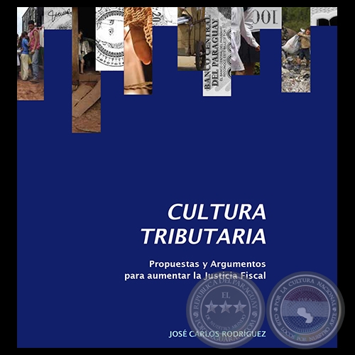 CULTURA TRIBUTARIA, 2011 - Por JOSÉ CARLOS RODRÍGUEZ