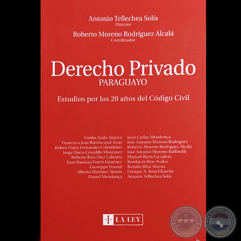 DERECHO PRIVADO PARAGUAYO - Autor: ANTONIO TELLECHEA SOLÍS - Año 2007
