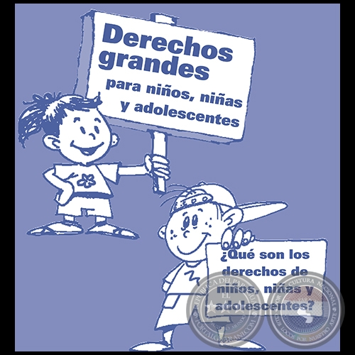 DERECHOS GRANDES PARA NIÑOS, NIÑAS Y ADOLESCENTES