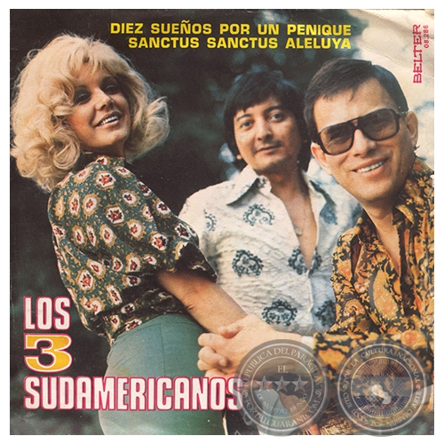 DIEZ SUEÑOS POR UN PENIQUE - LOS 3 SUDAMERICANOS - AÑO 1973