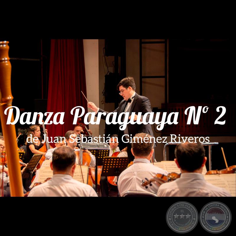 Danza Paraguaya N° 2 (2025) - JUAN SEBASTIÁN GIMÉNEZ RIVEROS
