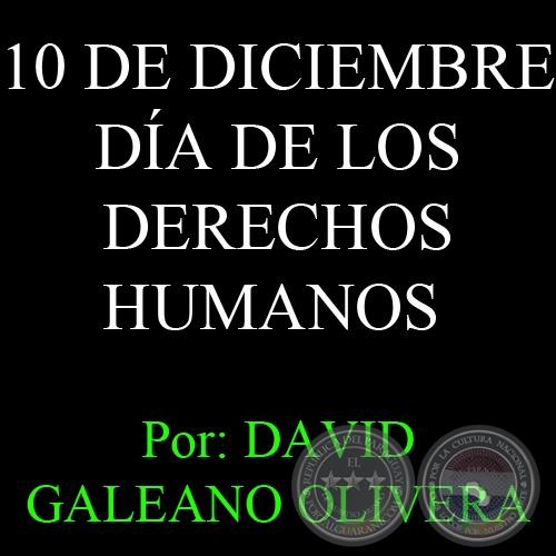 PERSECUCIONES, TORTURAS Y ASESINATOS POLTICOS: NUNCA MS - Por: DAVID GALEANO OLIVERA 