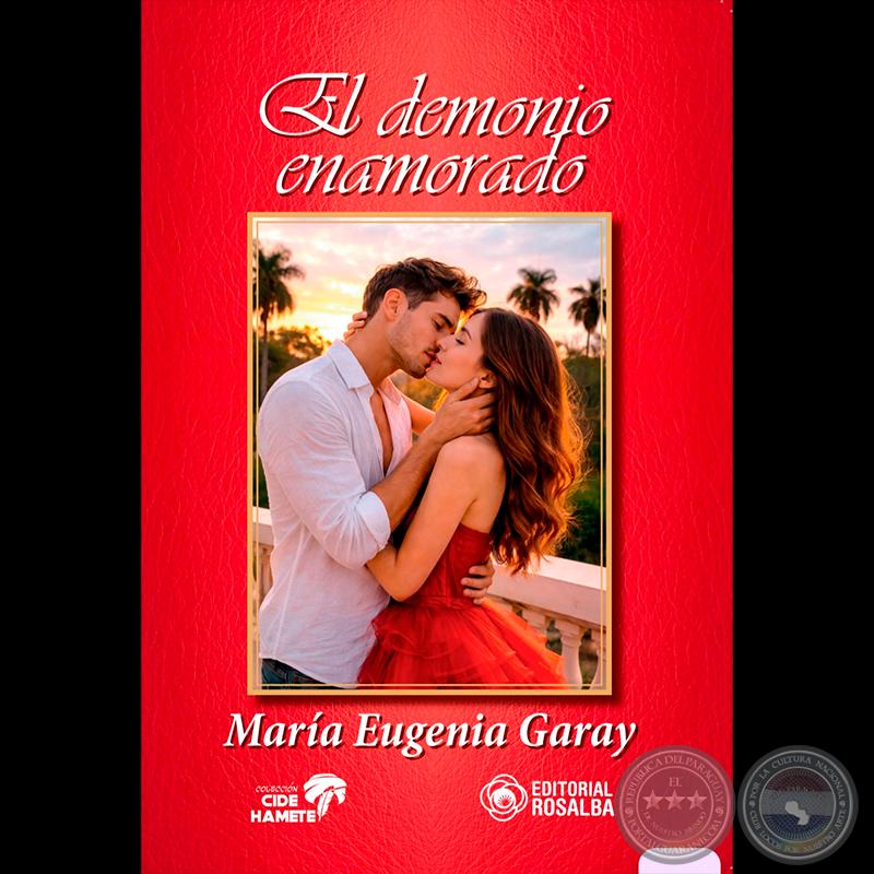 El demonio enamorado - Autora: MARÍA EUGENIA GARAY