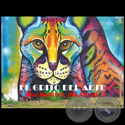 EL GRITO DEL ARTE - Por MARISOL PALACIOS - 11 de octubre de 2015