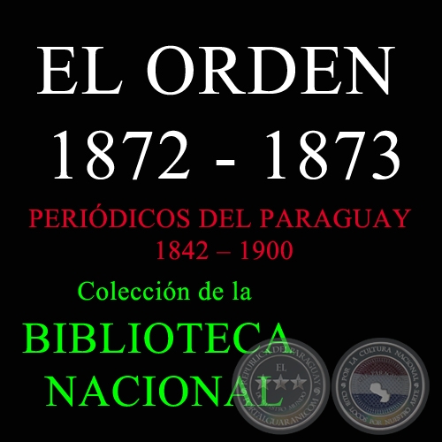 EL ORDEN 1872-1873 - Periódico Paraguayo
