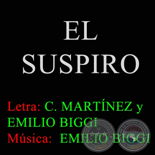 EL SUSPIRO - Letra y Música: EMILIO BIGGI