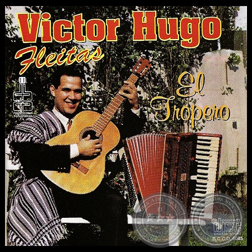 EL TROPERO - VÍCTOR HUGO FLEITAS