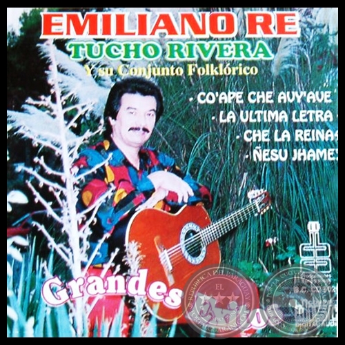 EMILIANO RE - TUCHO RIVERA Y SU CONJUNTO FOLKLÓRICO