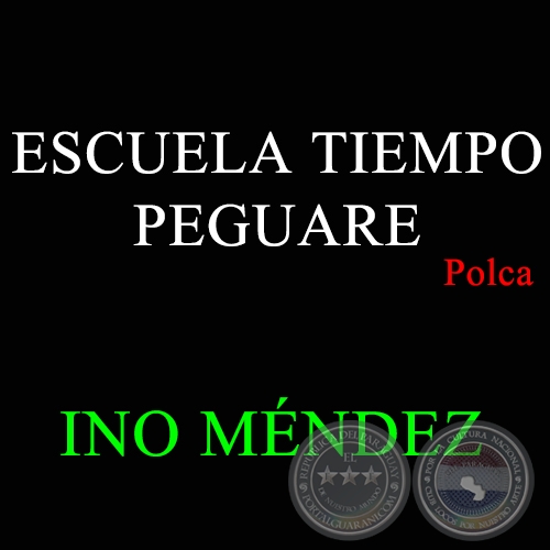ESCUELA TIEMPO PEGUARE - INO MÉNDEZ
