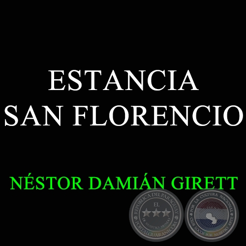 ESTANCIA SAN FLORENCIO - NSTOR DAMIN GIRETT