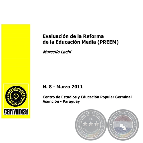 EVALUACIÓN DE LA REFORMA DE LA EDUCACIÓN MEDIA (PREEM)- GERMINAL - DOCUMENTOS DE TRABAJO Nº 8 MARZO 2011