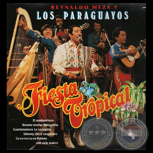 FIESTA TROPICAL - REYNALDO MEZA Y LOS PARAGUAYOS - Año 1980
