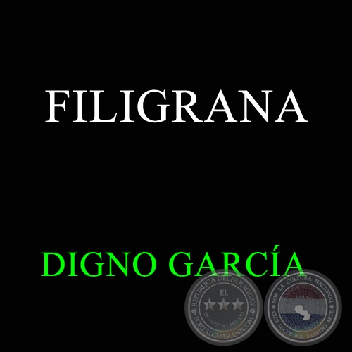FILIGRANA - DIGNO GARCÍA