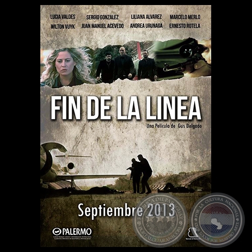 FIN DE LA LÍNEA - AVANCE DE LA PELÍCULA Nº 1 - Director y guion:  GUSTAVO DELGADO - Año 2013