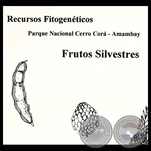 FRUTOS SILVESTRES - RECURSOS FITOGENÉTICOS, 1997 - NÉLIDA SORIA REY 