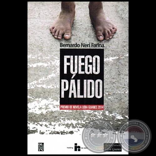 FUEGO PÁLIDO - PREMIO DE NOVELA LIDIA GUANES 2014 - Año 2014