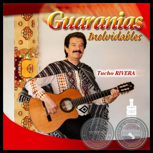GUARANIAS INOLVIDABLES - TUCHO RIVERA
