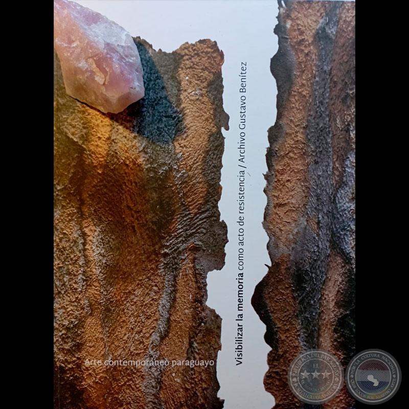 Visibilizar la memoria como acto de resistencia / Archivo Gustavo Benítez, Arte contemporáneo paraguayo - Autor: GUSTAVO BENÍTEZ - Año 2025 