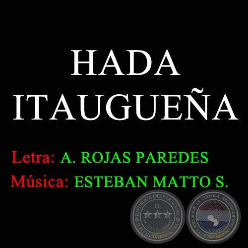 HADA ITAUGUEÑA - Música de ESTEBAN MATTO SOSTOA