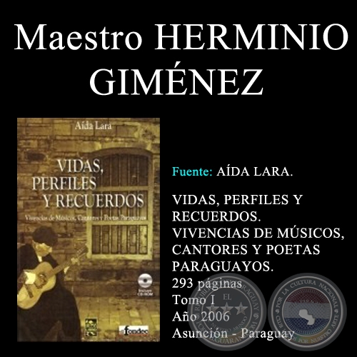 MAESTRO HERMINIO GIMÉNEZ - VIDAS, PERFILES Y RECUERDOS (TOMO I)