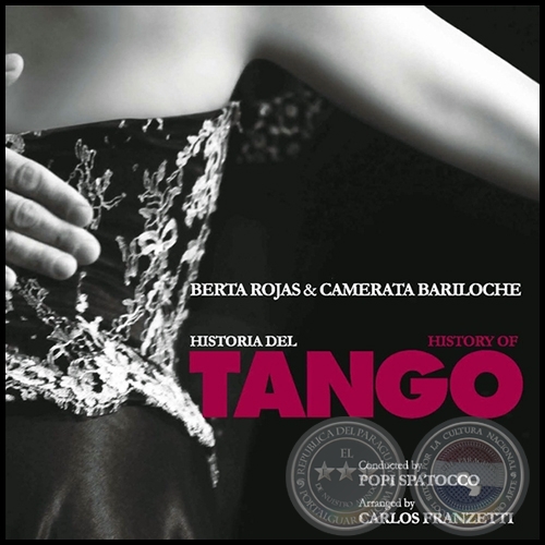 HISTORIA DEL TANGO - BERTA ROJAS & CAMERATA BARILOCHE - Año 2015