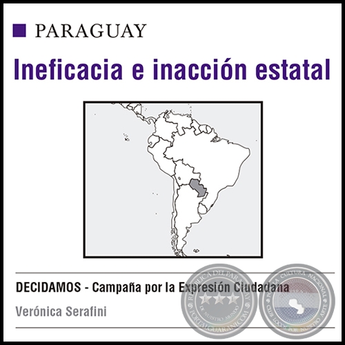 PARAGUAY INEFICANCIA E INACCIÓN ESTATAL - VERÓNICA SERAFINI