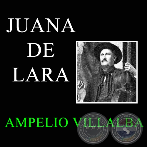 JUANA DE LARA - Composición de AMPELIO VILLALBA