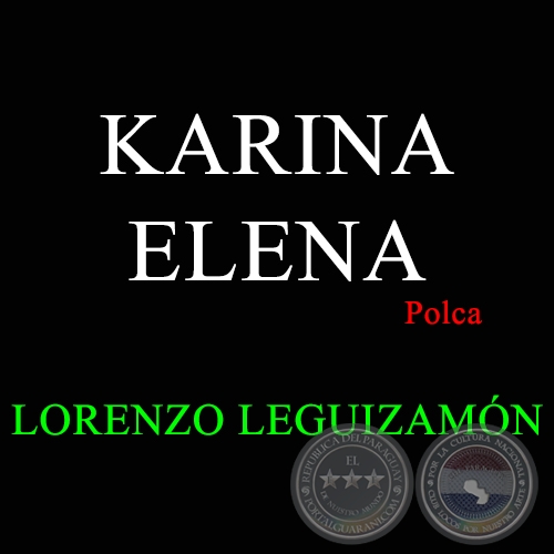 KARINA ELENA - Polca de LORENZO LEGUIZAMN