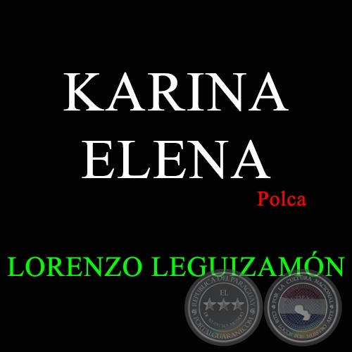 KARINA ELENA - Polca de LORENZO LEGUIZAMÓN