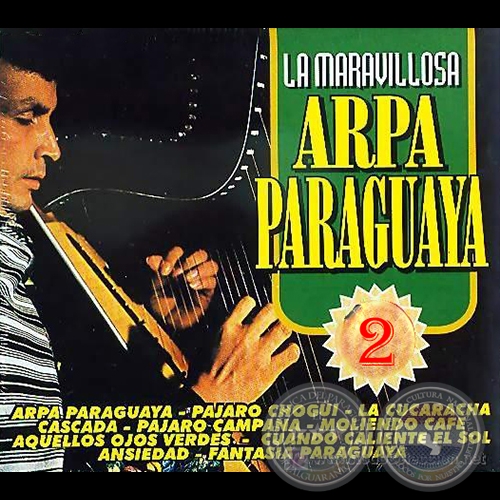 LA MARAVILLOSA ARPA PARAGUAYA - OSVALDO GAONA - Material 2 - Año 2007