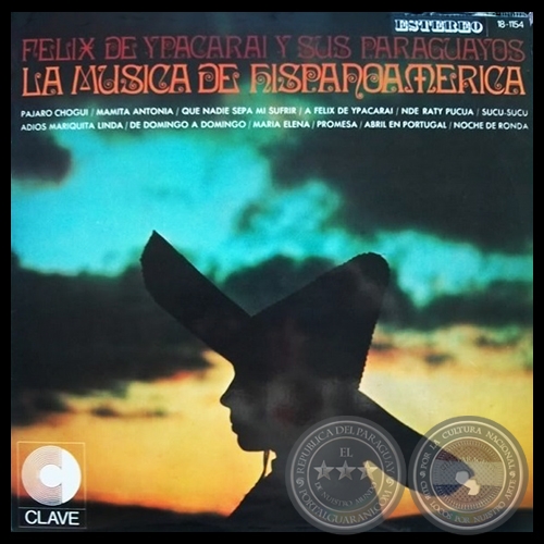 LA MÚSICA DE HISPANOAMERICA - FÉLIX DE YPACARAI Y SUS PARAGUAYOS