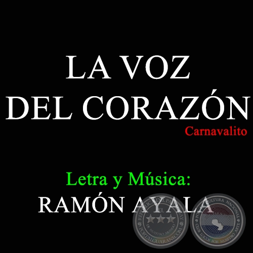 LA VOZ DEL CORAZÓN - Letra y Música de RAMÓN AYALA