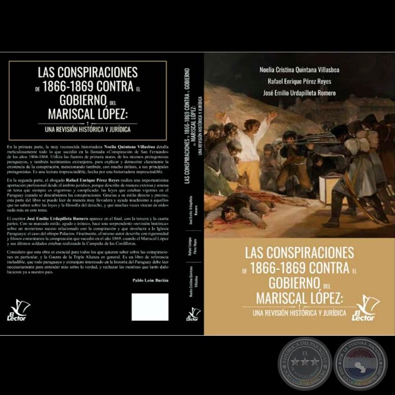 LAS CONSPIRACIONES DE 1866 – 1869 CONTRA ELGOBIERNO DEL MARISCAL LÓPEZ: UNA REVISIÓN HISTÓRICA Y JURÍDICA - Autores: NOELIA QUINTANA VILLASBOA / JOSÉ EMILIO URDAPILLETA ROMERO / RAFAEL ENRIQUE PÉEZ REYES - Año 2024