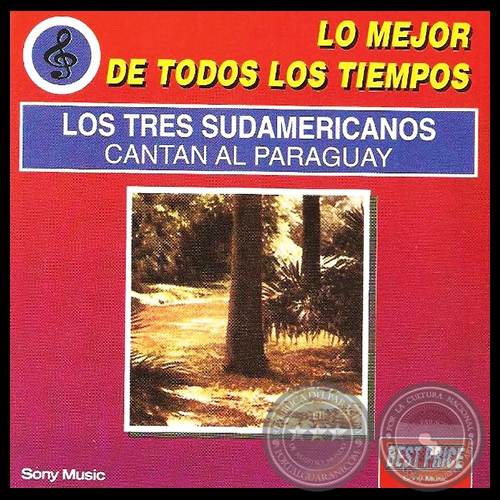 LO MEJOR DE TODOS LOS TIEMPOS - LOS TRES SUDAMERICANOS - Ao 1984
