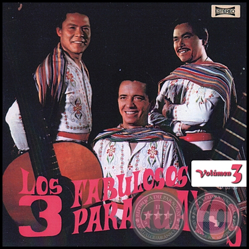 LOS FABULOSOS 3 PARAGUAYOS - Volumen 3 - Año 1990