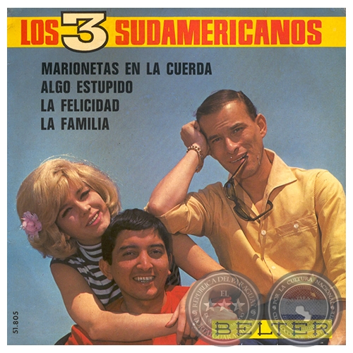 LOS 3 SUDAMERICANOS - LA FAMILIA - AÑO 1967