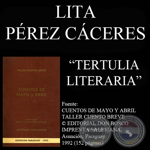 TERTULIA LITERARIA - Cuento de LITA PÉREZ CÁCERES