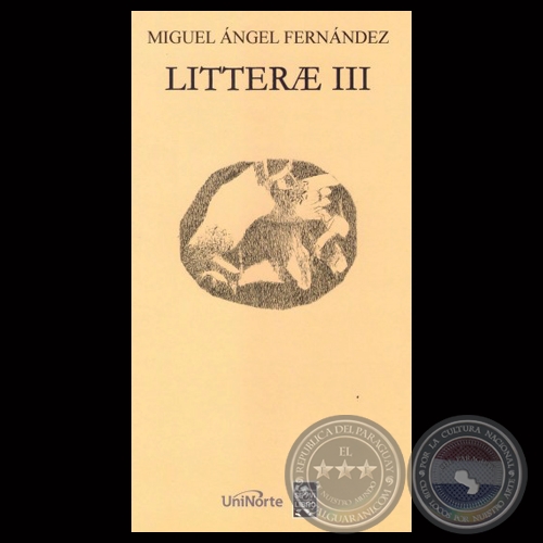 LITTERAE III - Antologa Potica de MIGUEL NGEL FERNNDEZ - Ao 2013