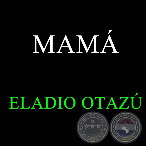 MAMÁ - ELADIO OTAZÚ