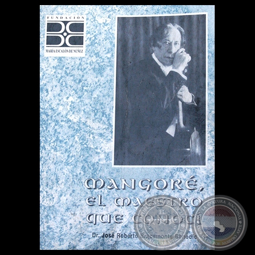MANGORÉ, EL MAESTRO QUE CONOCÍ - Libro por JOSÉ ROBERTO BRACAMONTE BENEDIC