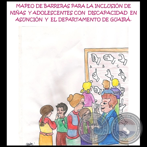 MAPEO DE BARRERAS PARA LA INCLUSIÓN DE NIÑAS, NIÑOS Y ADOLESCENTES CON DISCAPACIDAD EN ASUNCIÓN Y GUAIRÁ