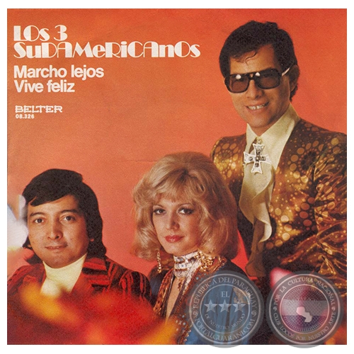 MARCHO LEJOS - LOS TRES SUDAMERICANOS - AÑO 1973