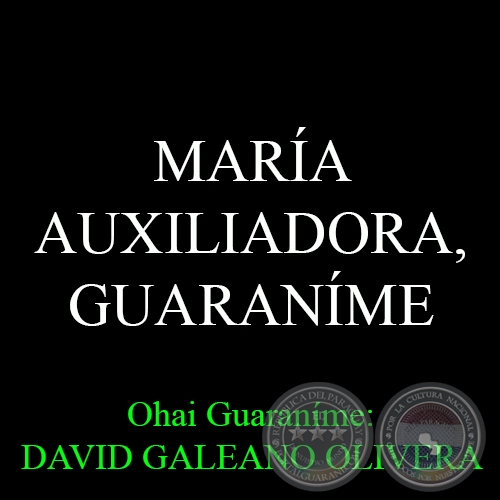 24 DE MAYO - MARÍA AUXILIADORA, GUARANÍME - Ohai: DAVID GALEANO OLIVERA