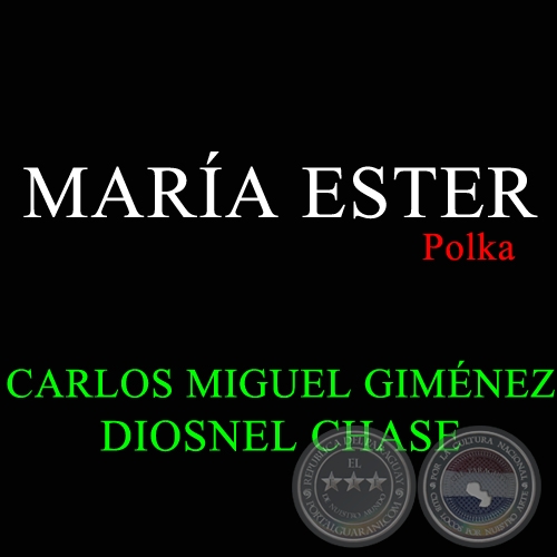MARÍA ESTER - Polka de CARLOS MIGUEL GIMÉNEZ