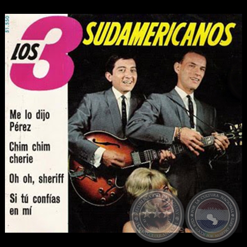 ME LO DIJO PÉREZ - LOS 3 SUDAMERICANOS - AÑO 1965