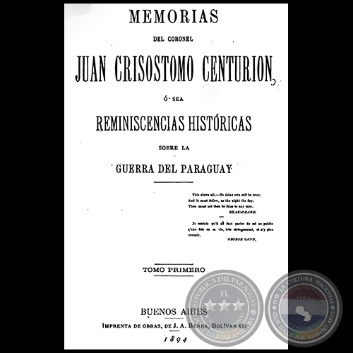 MEMORIAS DEL CORONEL JUAN CRISOSTOMO CENTURIÓN - TOMO PRIMERO -  Año 1894
