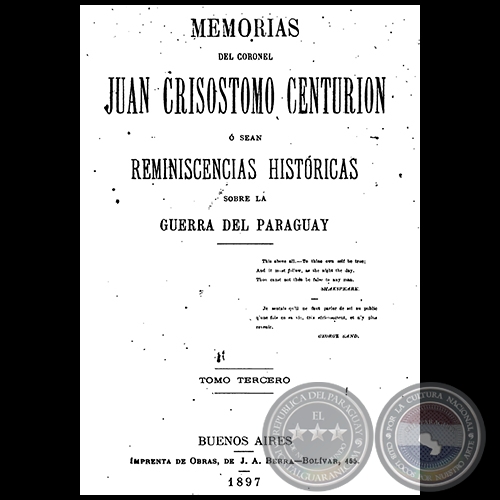 MEMORIAS DEL CORONEL JUAN CRISOSTOMO CENTURIÓN - TOMO TERCERO -  Año 1897