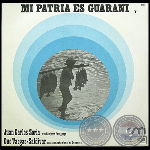 MI PATRIA ES GUARANI - JUAN CARLOS SORIA Y SU CONJUNTO PARAGUAYO - Año 1970