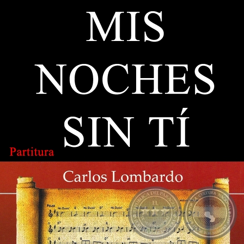 MIS NOCHES SIN TÍ (Partitura) - Guarania de DEMETRIO ORTÍZ